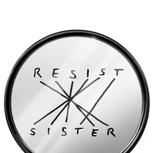 'Connection Resist Sister' mirror