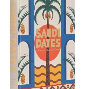 'Saudi Dates:A Portrait Of The Sacred Fruit' book